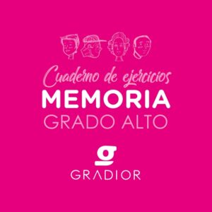 Cuaderno de estimulación cognitiva Gradior: Memoria Grado Alto