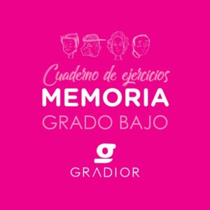 Cuaderno de estimulación cognitiva Gradior: Memoria Grado Bajo