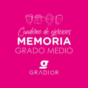 Cuaderno de estimulación cognitiva Gradior: Memoria Grado Medio